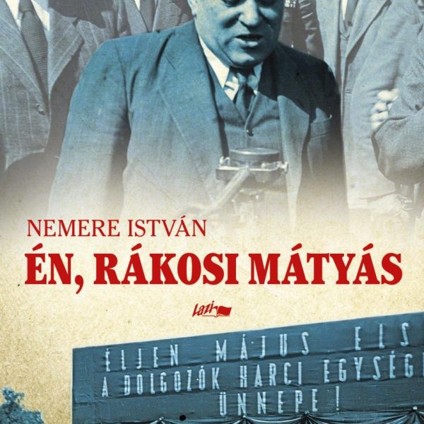 ÉN, RÁKOSI MÁTYÁS