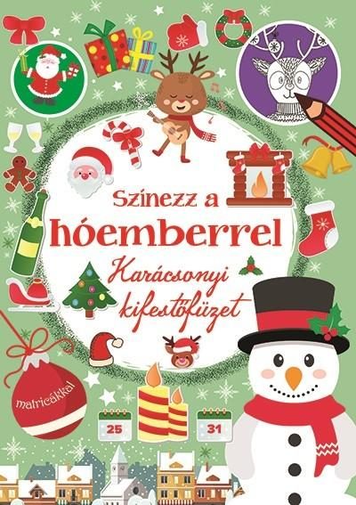 SZÍNEZZ A HÓEMBERREL - KARÁCSONYI KIFESTŐFÜZET
