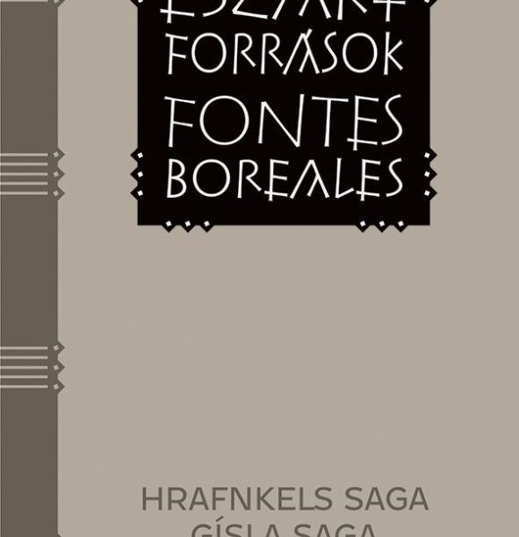 HÁROM IZLANDI SAGA - HRAFNKELS SAGA, GÍSLA SAGA, BANDAMANNA SAGA