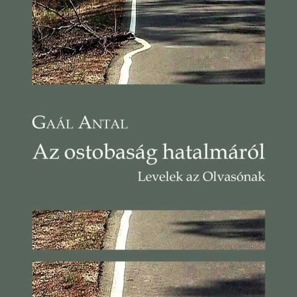 AZ OSTOBASÁG HATALMÁRÓL. LEVELEK AZ OLVASÓNAK
