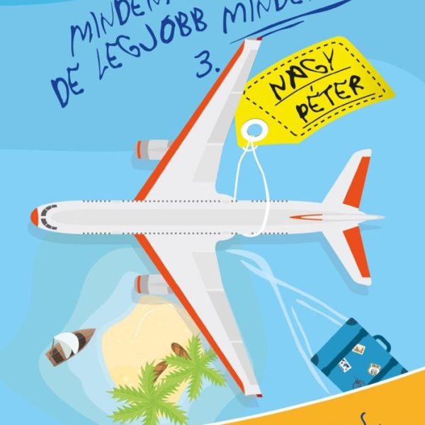 MINDENHOL JÓ, DE LEGJOBB MINDENHOL 3.