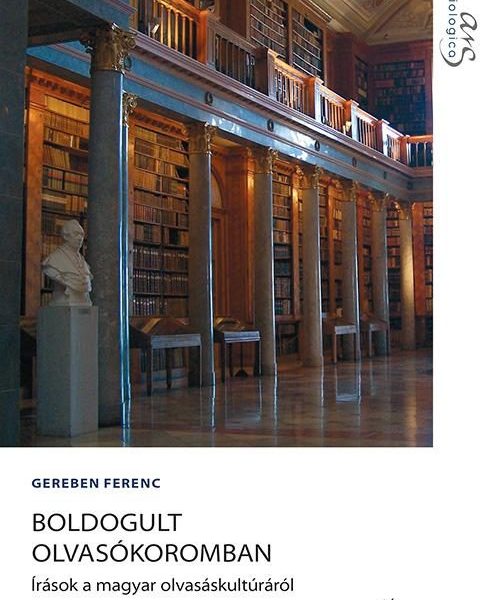 BOLDOGULT OLVASÓKOROMBAN - ÍRÁSOK A MAGYAR OLVASÁSKULTÚRÁRÓL