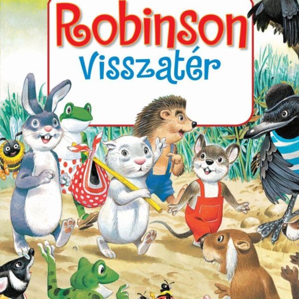 ROBINSON VISSZATÉR - TONY WOLF MESÉL 1.