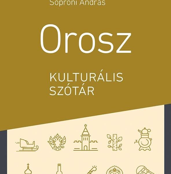 OROSZ KULTURÁLIS SZÓTÁR (JAVÍTOTT KIADÁS)