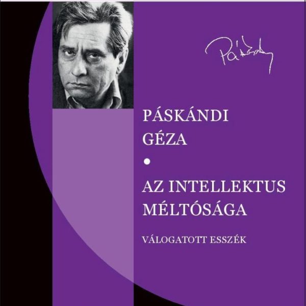 AZ INTELLEKTUS MÉLTÓSÁGA - VÁLOGATOTT ESSZÉK