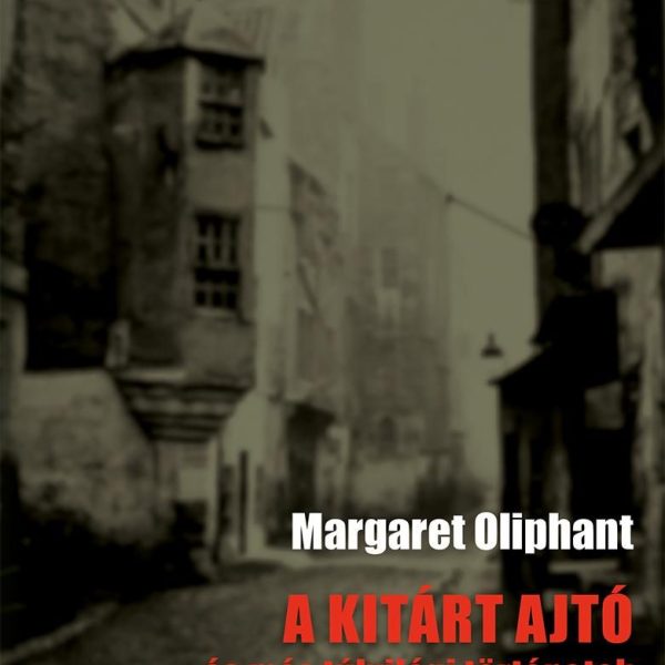 A KITÁRT AJTÓ - ÉS MÁS TÚLVILÁGI TÖRTÉNETEK