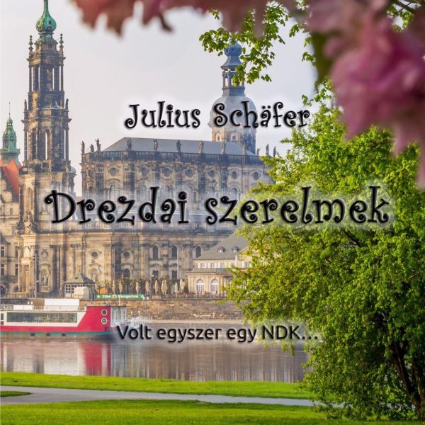 DREZDAI SZERELMEK
