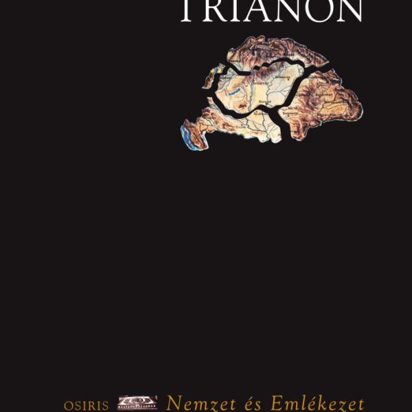 TRIANON - NEMZET ÉS EMLÉKEZET
