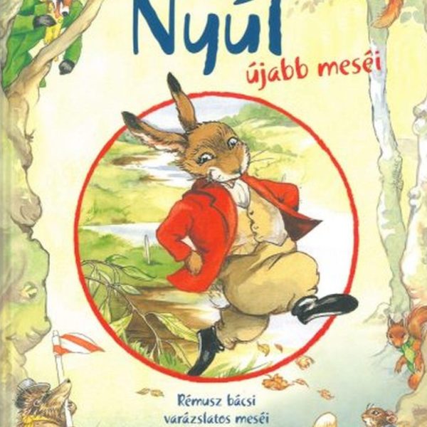 A FURFANGOS NYÚL ÚJABB MESÉI