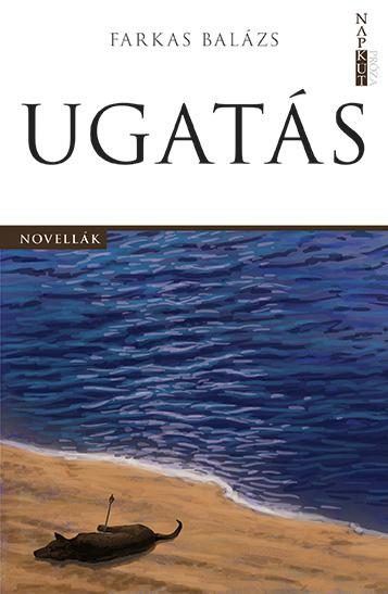 UGATÁS - NOVELLÁK