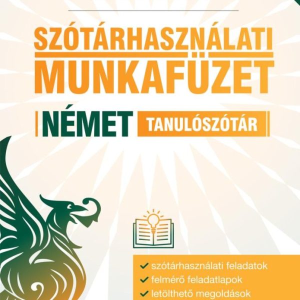 SZÓTÁRHASZNÁLATI MUNKAFÜZET - NÉMET TANULÓSZÓTÁR