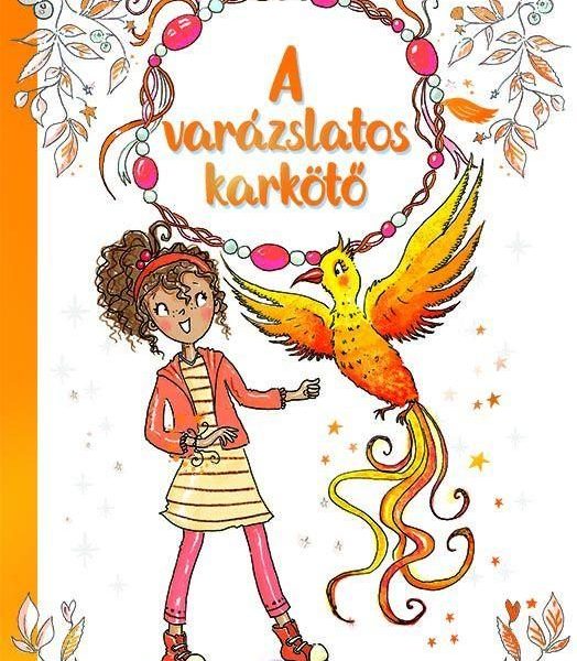A TŰZMADÁR - A VARÁZSLATOS KARKÖTŐ 6.