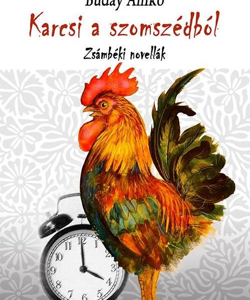 KARCSI A SZOMSZÉDBÓL - ZSÁMBÉKI NOVELLÁK