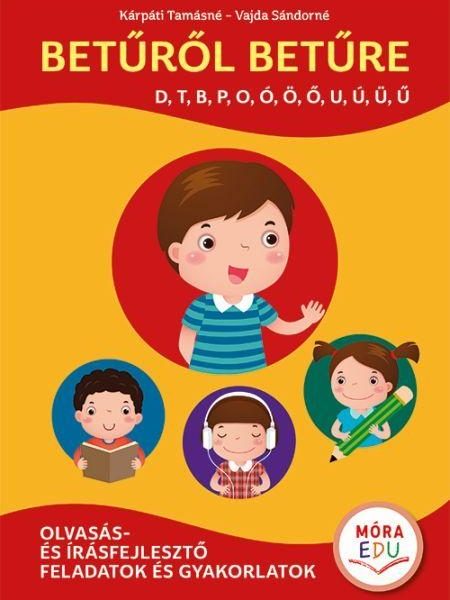 BETŰRŐL BETŰRE 1. - SPECIÁLIS OLVASÁS- ÉS ÍRÁSFEJLESZTŐ... (PIROS)