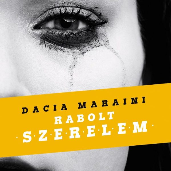 RABOLT SZERELEM - NYOLC TÖRTÉNET A BÁNTALMAZÁSRÓL