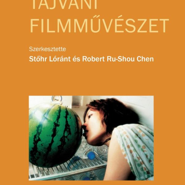A KORTÁRS TAJVANI FILMMŰVÉSZET