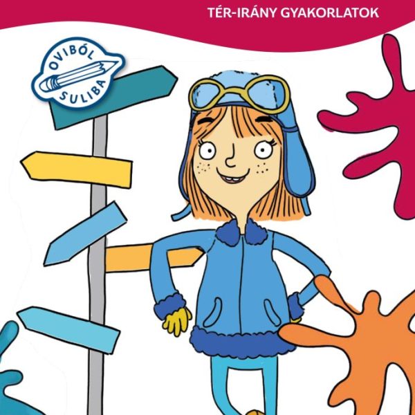 VIGYÁZZ, KÉSZ, SULI! - TÉR-IRÁNY GYAKORLATOK