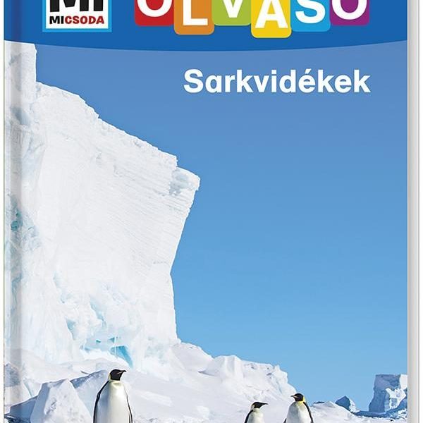 SARKVIDÉKEK - MI MICSODA OLVASÓ