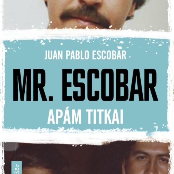 MR. ESCOBAR - APÁM TITKAI