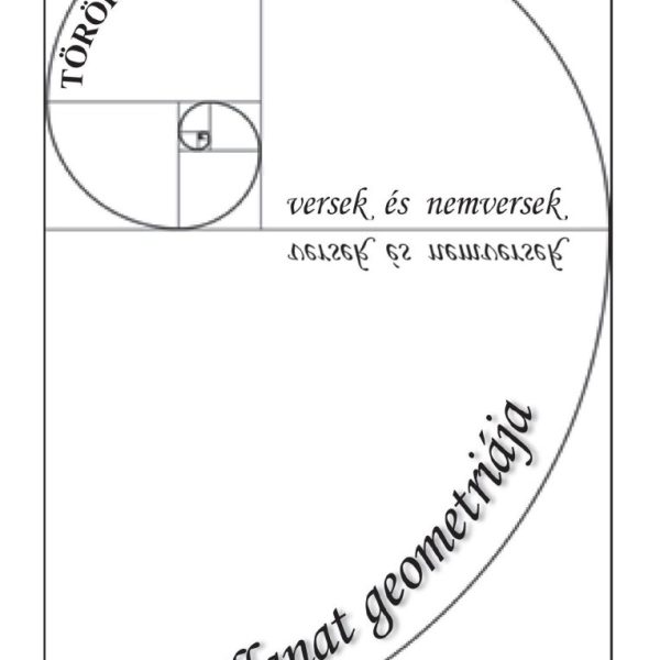 A PILLANAT GEOMETRIÁJA - VERSEK ÉS NEMVERSEK