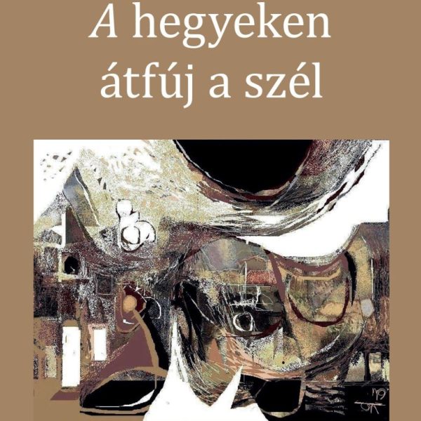 A HEGYEKEN ÁTFÚJ A SZÉL