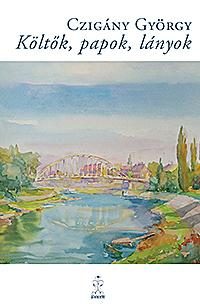 KÖLTŐK, PAPOK, LÁNYOK