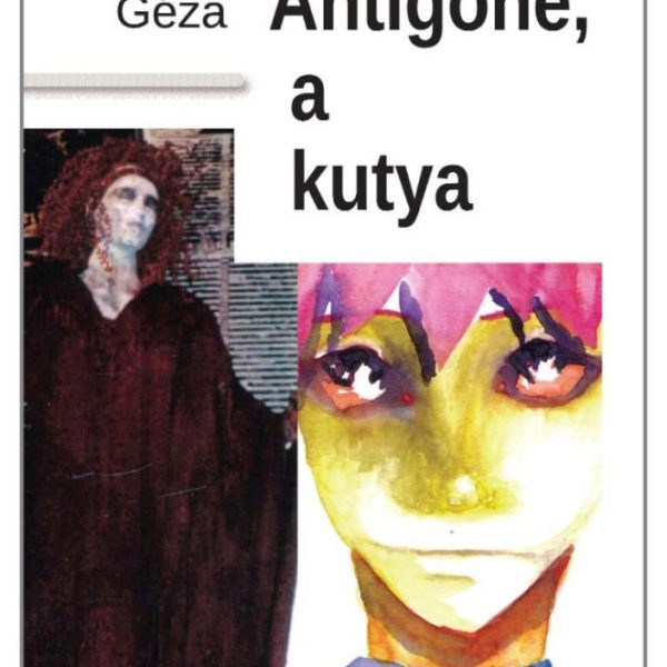ANTIGONÉ, A KUTYA - ÁLLATOK, NŐK, GYEREKEK