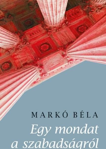 EGY MONDAT A SZABADSÁGRÓL