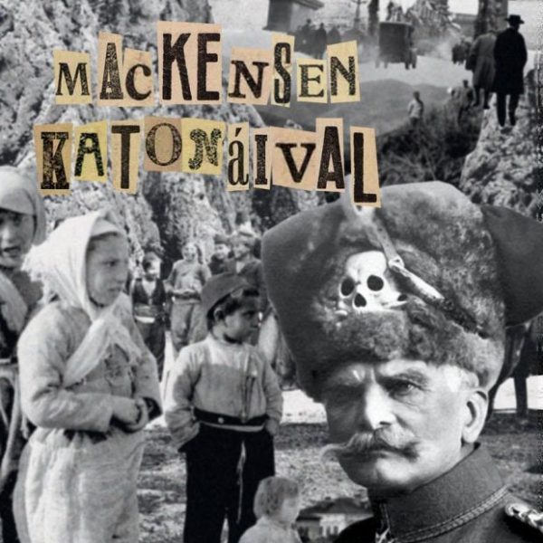 MACKENSEN KATONÁIVAL