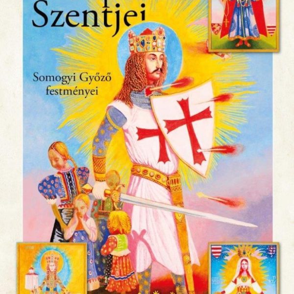 AZ ÁRPÁD-HÁZ SZENTJEI