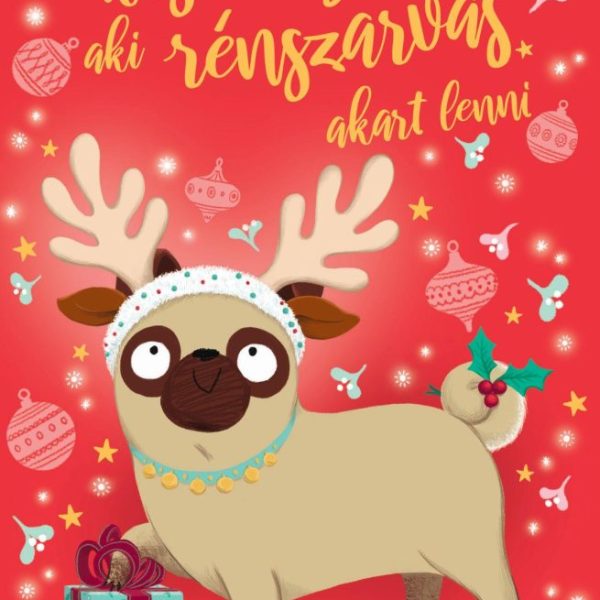 A KISKUTYA, AKI RÉNSZARVAS AKART LENNI