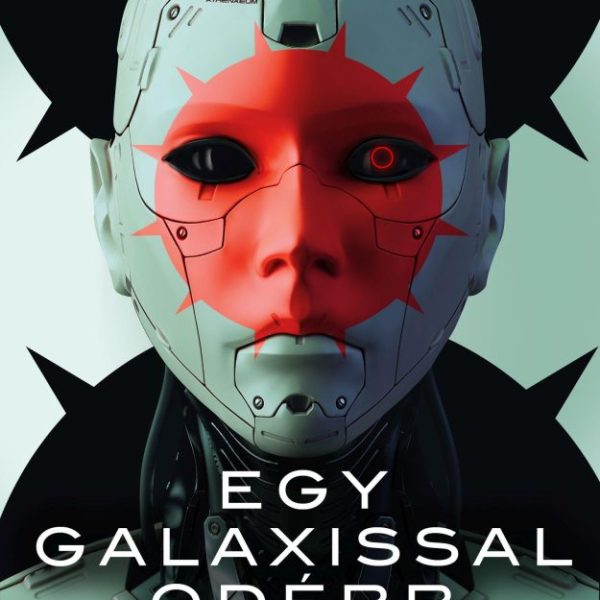 EGY GALAXISSAL ODÉBB - FANTÁZIAVILÁGOK VALÓSÁGAI