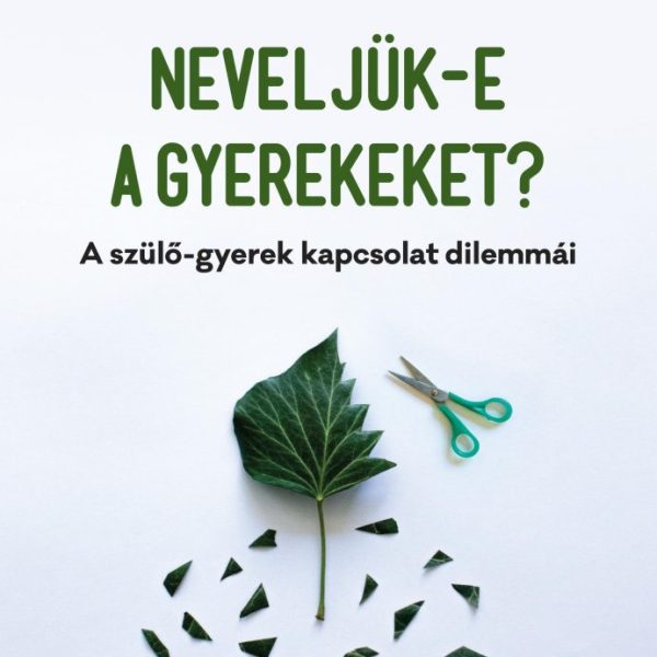 NEVELJÜK-E A GYEREKEKET?