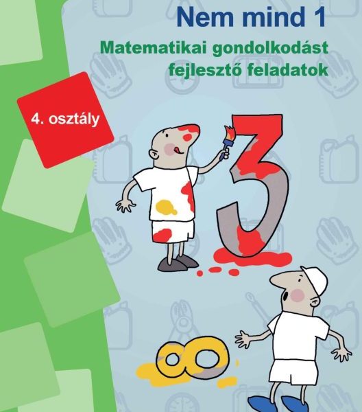 NEM MIND 1 - MATEMATIKA 4. OSZTÁLY - LEGYÉL TE IS LÜK BAJNOK!