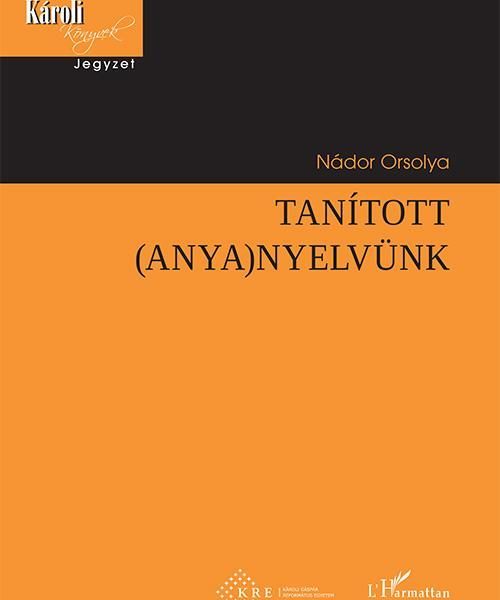 TANÍTOTT (ANYA)NYELVÜNK
