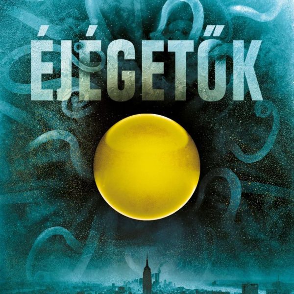 ÉJÉGETŐK