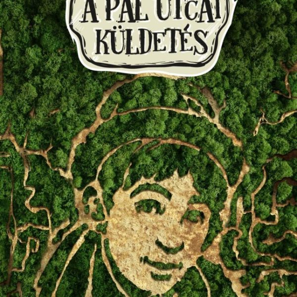 A PÁL UTCAI KÜLDETÉS - MENTSÜK MEG ERNŐT!