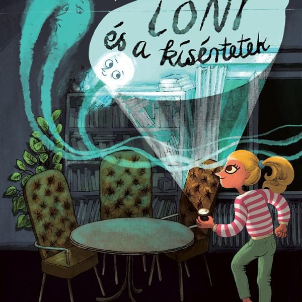LONI ÉS A KÍSÉRTETEK