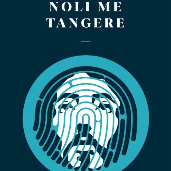 NOLI ME TANGERE