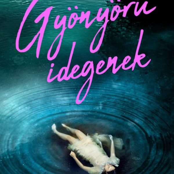 GYÖNYÖRŰ IDEGENEK