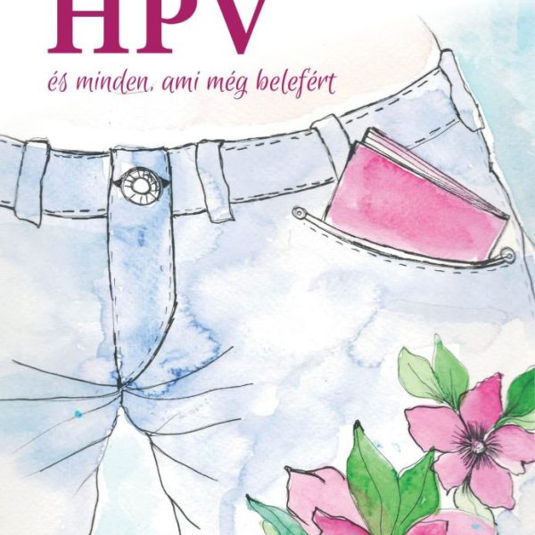 MÁLYVAZSEB - HPV ÉS MINDEN, AMI MÉG BELEFÉRT