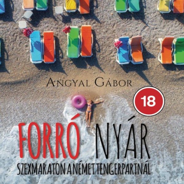 FORRÓ NYÁR - SZEXMARATON A NÉMET TENGERPARTON
