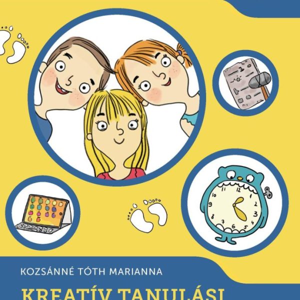 KREATÍV TANULÁSI MÓDSZEREK - ÖNFEJLESZTŐ MUNKAFÜZET (JÁTÉKOS LÉPŐKÖVEK)