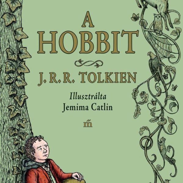 A HOBBIT - JEMIMA CATLIN ILLUSZTRÁCIÓIVAL