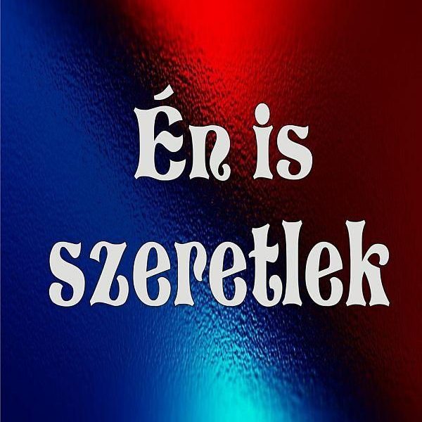 ÉN IS SZERETLEK