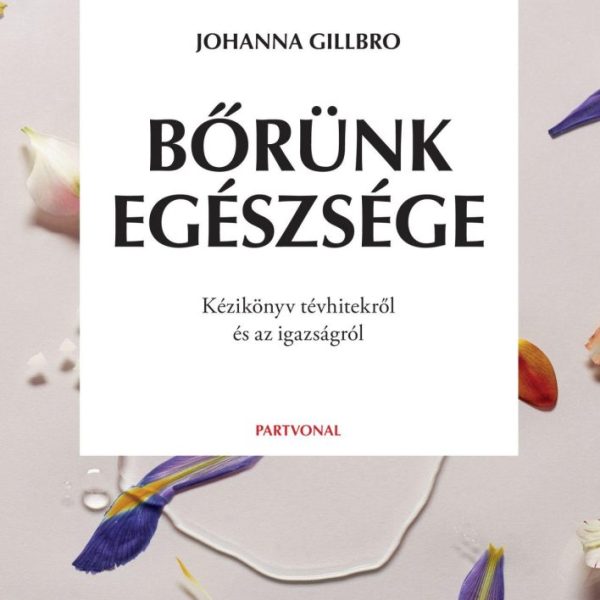 BŐRÜNK EGÉSZSÉGE