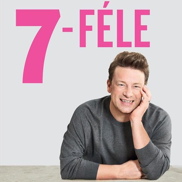 7-FÉLE - EGYSZERŰ ÖTLETEK A HÉT MINDEN NAPJÁRA