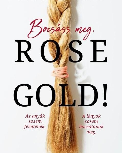 BOCSÁSS MEG, ROSE GOLD!