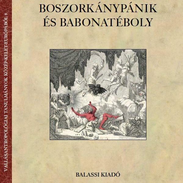 BOSZORKÁNYPÁNIK ÉS BABONATÉBOLY