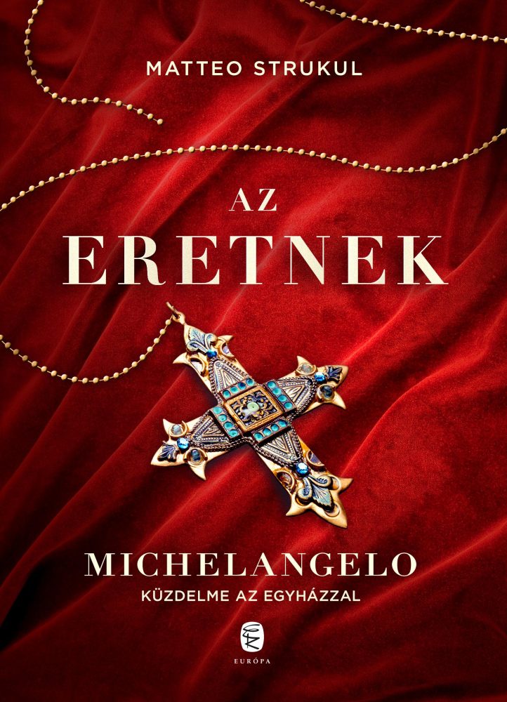 AZ ERETNEK - MICHELANGELO KÜZDELME AZ EGYHÁZZAL